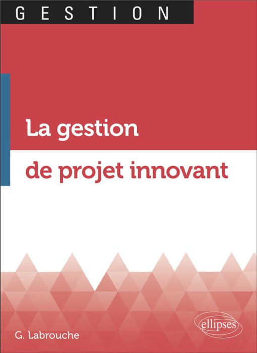 Emprunter La gestion de projets innovants livre