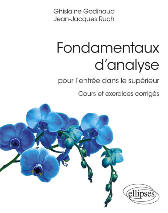Emprunter Fondamentaux d’analyse pour l’entrée dans le supérieur. Cours et exercices livre
