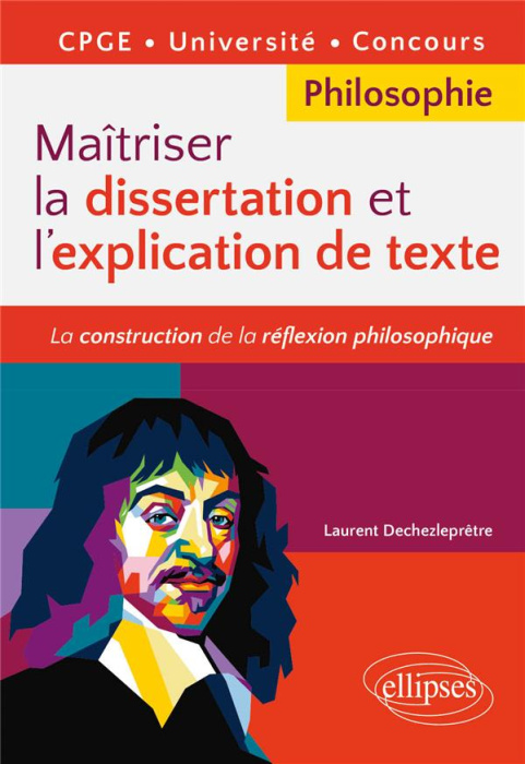 Emprunter Maîtriser la dissertation et l'explication de texte. CPGE, Université, Concours livre