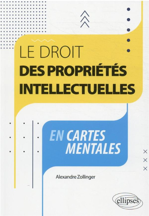 Emprunter Le droit des propriétés intellectuelles en cartes mentales livre