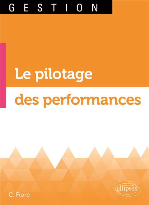 Emprunter Pilotage des performances. Comment accroître son Free Cash-Flow ? - Une boussole pour naviguer sur l livre