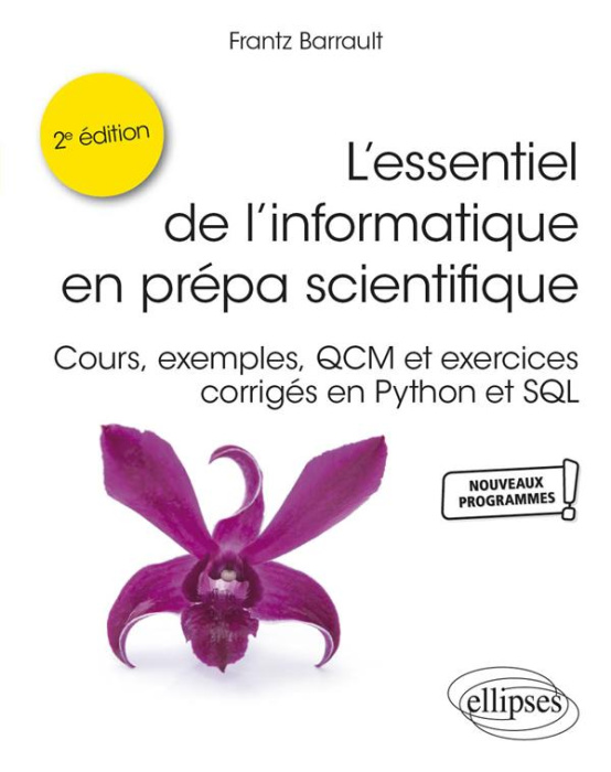 Emprunter L'essentiel de l'informatique en prépa scientifique. Cours, exemples, QCM et exercices corrigés en P livre
