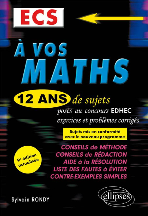 Emprunter A vos maths ECS. 12 ans de sujets corrigés posés au concours EDHEC de 2010 à 2021, 9e édition actual livre