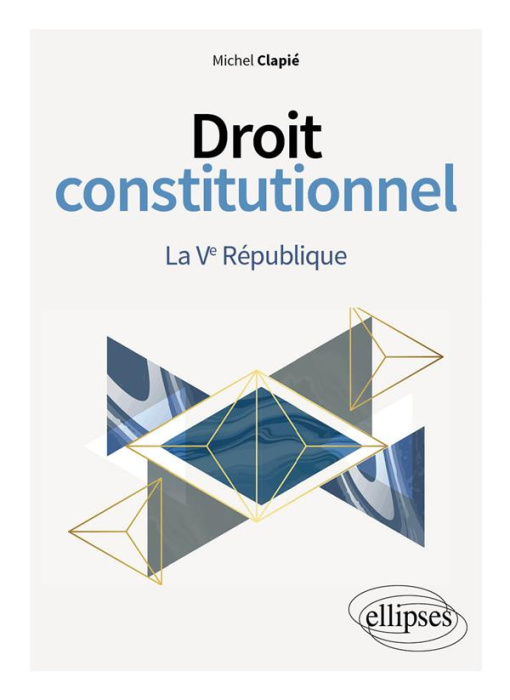 Emprunter Droit constitutionnel. La Ve République livre
