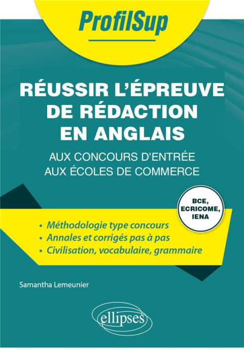 Emprunter Réussir l’épreuve de rédaction en anglais aux concours d’entrée aux écoles de commerce. BCE, ECRICOM livre
