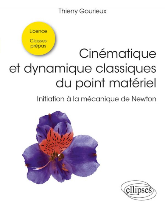 Emprunter Cinématique et dynamique classiques du point matériel. Initiation à la mécanique de Newton livre