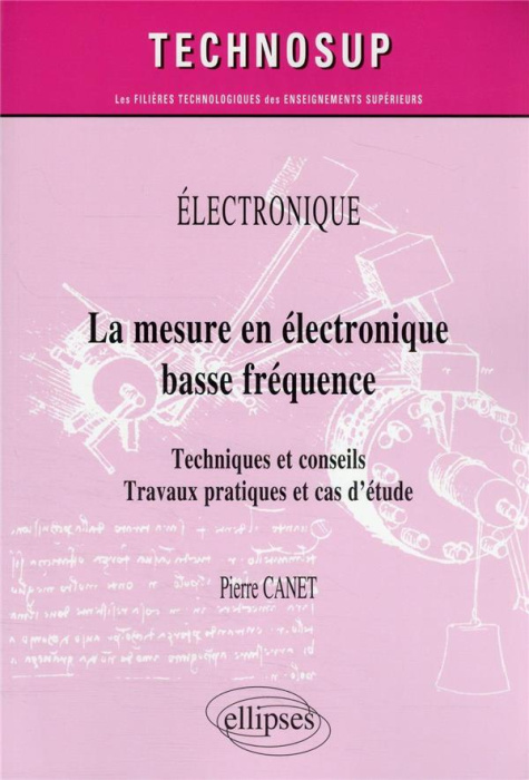 Emprunter Electronique - La mesure en électronique basse fréquence. Techniques et conseils. Travaux pratiques livre