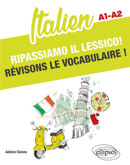 Emprunter Italien. Ripassiamo il lessico ! Révisons le vocabulaire ! A1-A2 livre