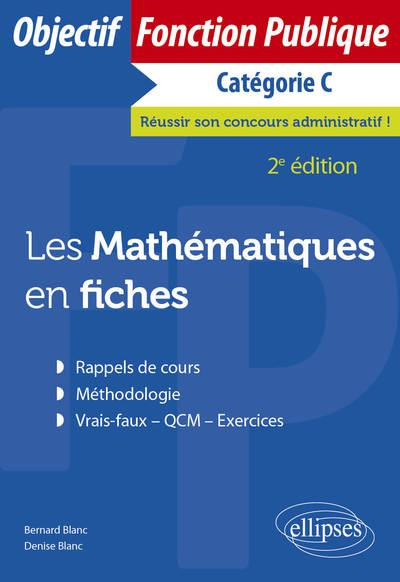 Emprunter Les Mathématiques en fiches. Catégorie C, 2e édition livre