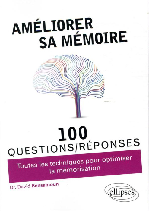 Emprunter Améliorer sa mémoire. Toutes les techniques pour optimiser la mémorisation livre