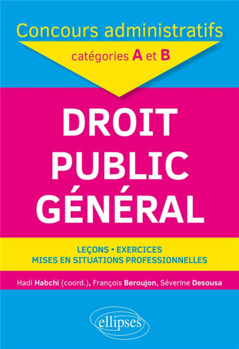 Emprunter Droit public général. Concours administratifs de catégorie A et B livre