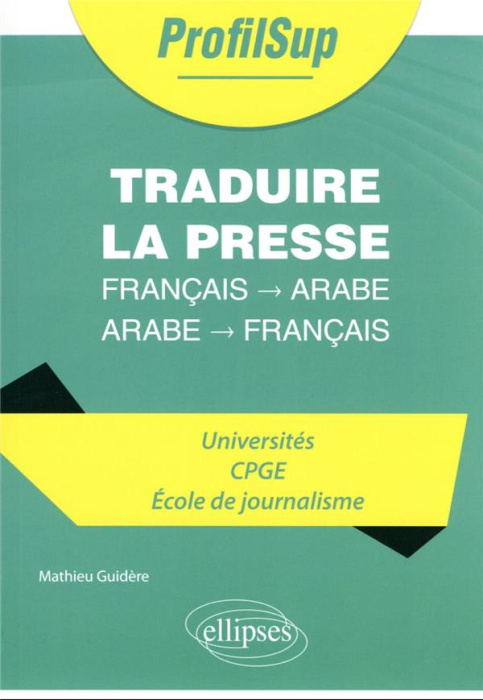 Emprunter Traduire la presse. Français - arabe / arabe - français livre