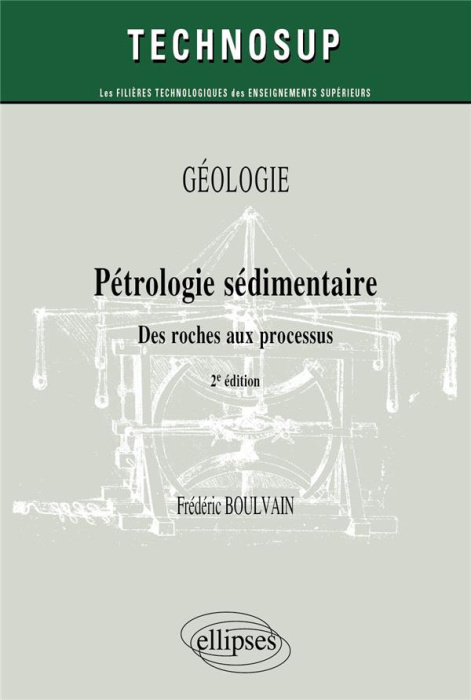 Emprunter Pétrologie sédimentaire. Des roches aux processus, 2e édition livre