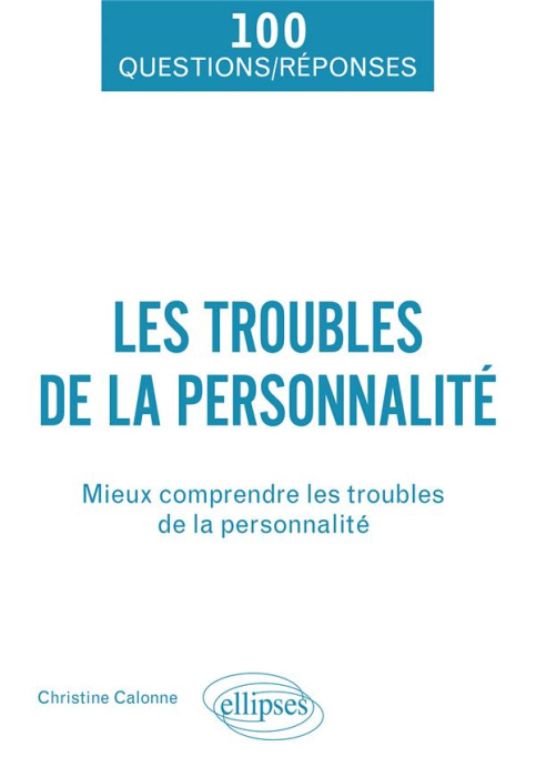 Emprunter Les troubles de la personnalité. Apprendre à mieux cohabiter livre