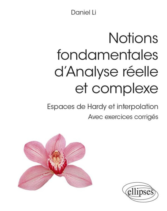 Emprunter Notions fondamentales d’analyse réelle et complexe L3 - Master. Espaces de Hardy et interpolation - livre