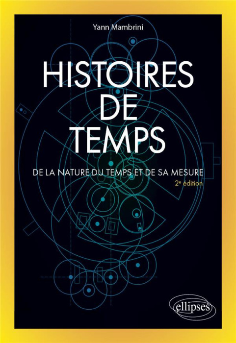 Emprunter Histoires de temps. De la nature du temps et de sa mesure, 2e édition livre
