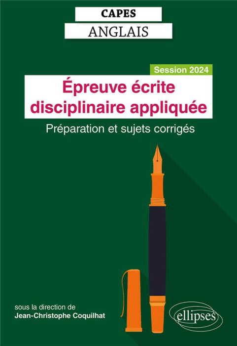 Emprunter CAPES Anglais Epreuve écrite disciplinaire appliquée. Préparation et sujets corrigés, Edition 2024 livre