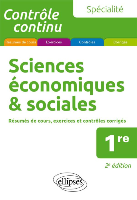 Emprunter Sciences économiques & sociales 1re spécialité. Résumés de cours, exercices et contrôles corrigés, 2 livre