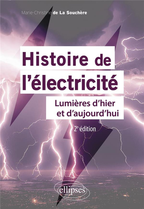 Emprunter Histoire de l'électricité. Lumières d'hier et d'aujourd'hui livre