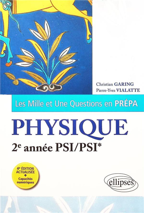 Emprunter Les 1001 questions de la physique en prépa. 2e année PSI/PSI*, 4e édition livre