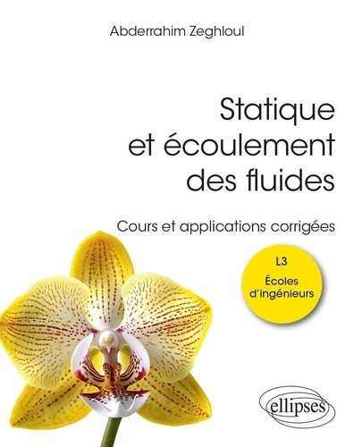 Emprunter Statique et écoulement des fluides L3 Ecoles d'ingénieurs. Cours et applications corrigées livre