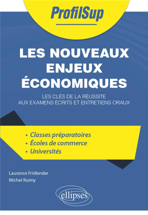 Emprunter Les nouveaux enjeux économiques. Les clés de la réussite aux examens écrits et entretiens oraux livre