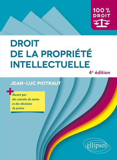 Emprunter Droit de la propriété intellectuelle. 4e édition livre