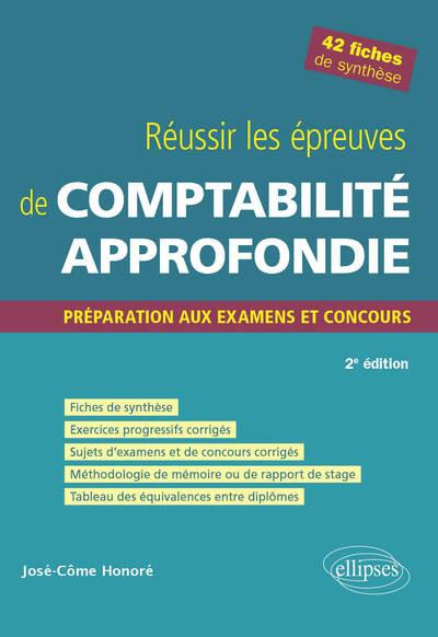Emprunter Réussir les épreuves de comptabilité approfondie. Préparation aux examens et concours, 2e édition livre