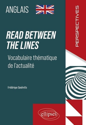 Emprunter Anglais, Read between the lines. Vocabulaire thématique de l'actualité livre