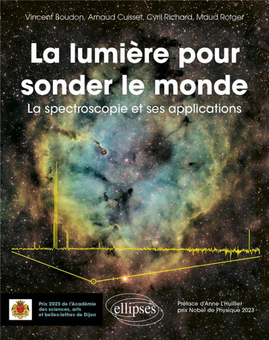 Emprunter La lumière pour sonder le monde. La spectroscopie et ses applications livre