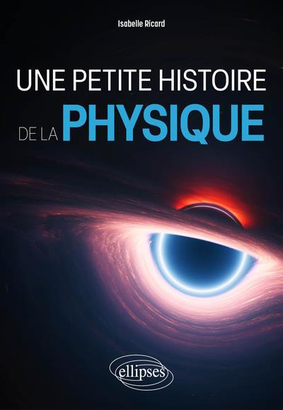 Emprunter Une petite histoire de la physique livre