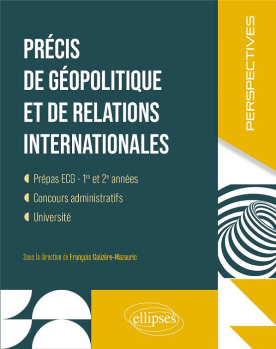 Emprunter Précis de géopolitique et de relations internationales. Prépas ECG - 1re et 2e années, concours admi livre