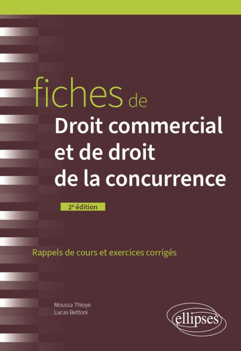 Emprunter Fiches de droit commercial et de droit de la concurrence. Rappels de cours et exercices corrigés, 2e livre