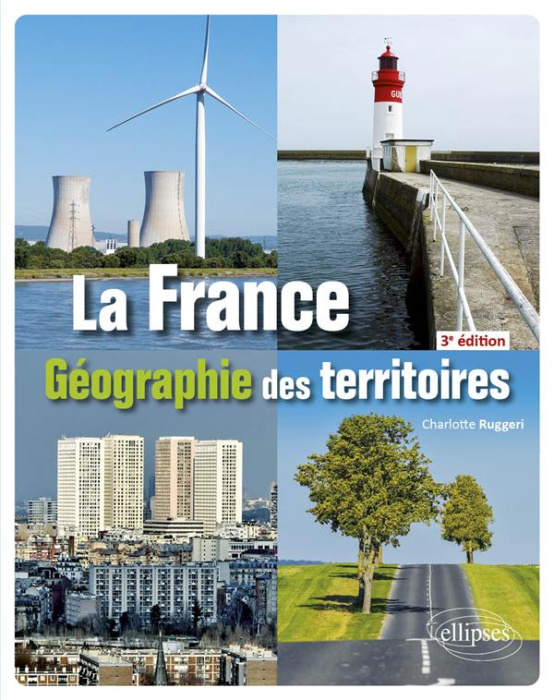 Emprunter La France. Géographie des territoires, 3e édition livre