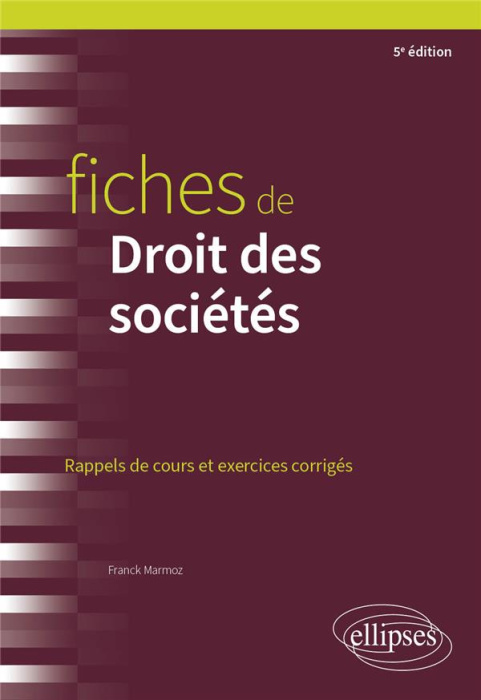 Emprunter Fiches de Droit des sociétés. Rappels de cours et exercices corrigés, 5e édition livre