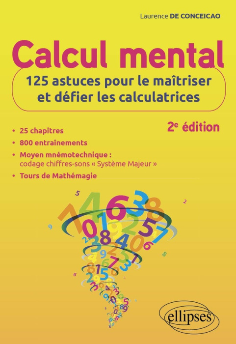 Emprunter Calcul mental. 125 astuces pour le maîtriser et défier les calculatrices, 2e édition livre