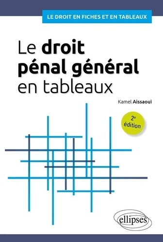 Emprunter Le droit pénal général en tableaux. 2e édition livre