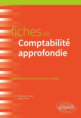 Emprunter Fiches de comptabilité approfondie. Rappels de cours et exercices corrigés livre