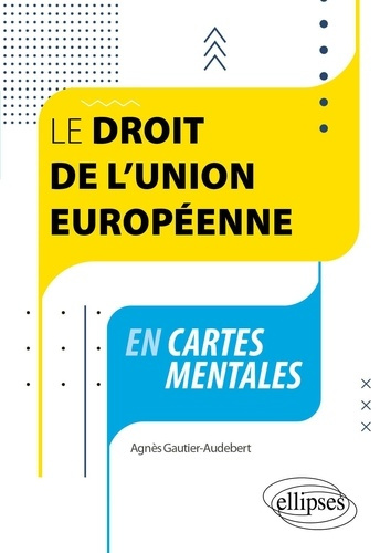 Emprunter Le droit de l'Union européenne en cartes mentales livre