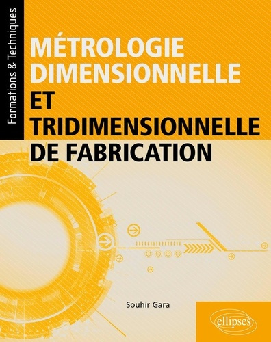 Emprunter Métrologie dimensionnelle et tridimensionnelle de fabrication livre
