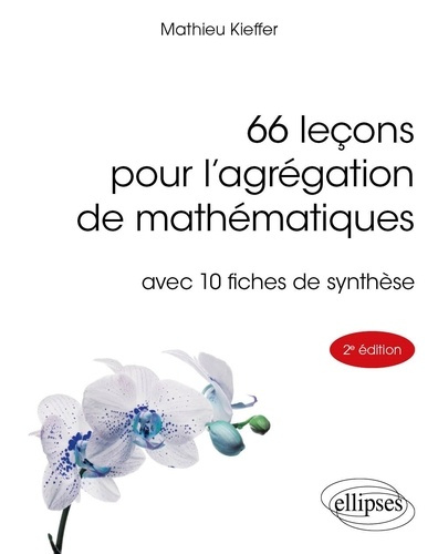 Emprunter 66 leçons pour l'agrégation de mathématiques avec 10 fiches de synthèse. 2e édition livre