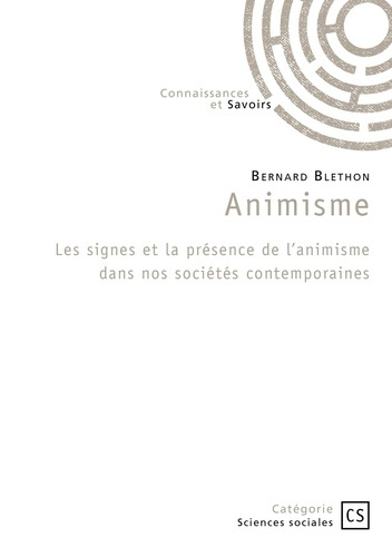 Emprunter Animisme. Les signes et la présence de l'animisme dans nos sociétés contemporaines livre