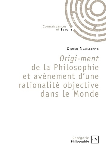 Emprunter Origi-ment de la Philosophie et avènement d'une rationalité objective dans le Monde livre