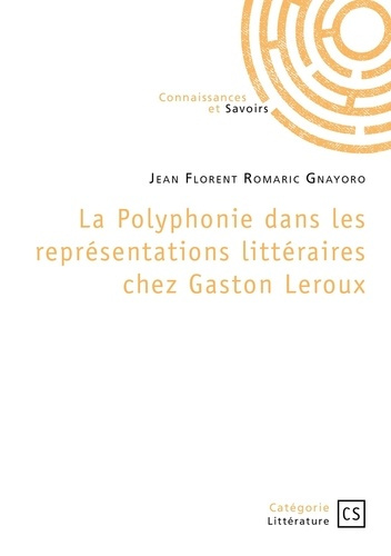 Emprunter La Polyphonie dans les représentations littéraires chez Gaston Leroux livre