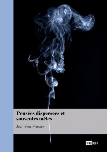 Emprunter Pensées dispersées et souvenirs mêlés livre