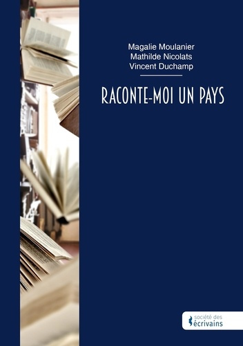 Emprunter Raconte-moi un pays livre