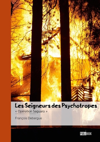 Emprunter Les Seigneurs des Psychotropes - Tome 3. « Opération Saguaro » livre