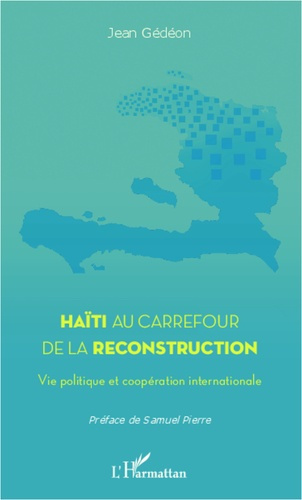 Emprunter Haïti au carrefour de la reconstruction. Vie politique et coopération internationale livre