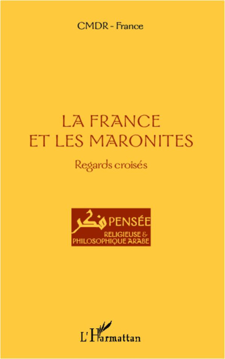 Emprunter La France et les Maronites. Regards croisés livre