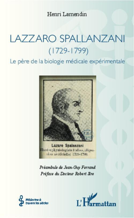 Emprunter Lazzaro Spallanzani (1729-1799). Le père de la biologie médicale expérimentale livre